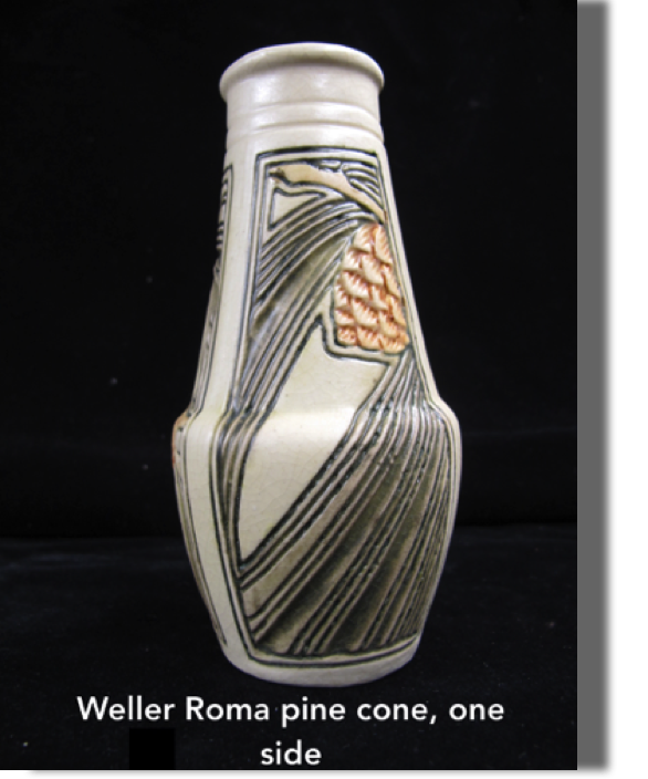 Weller Roma pine cone vase, different on each side, 6.50" high - introduced 1914, again by Rudolph Lorber